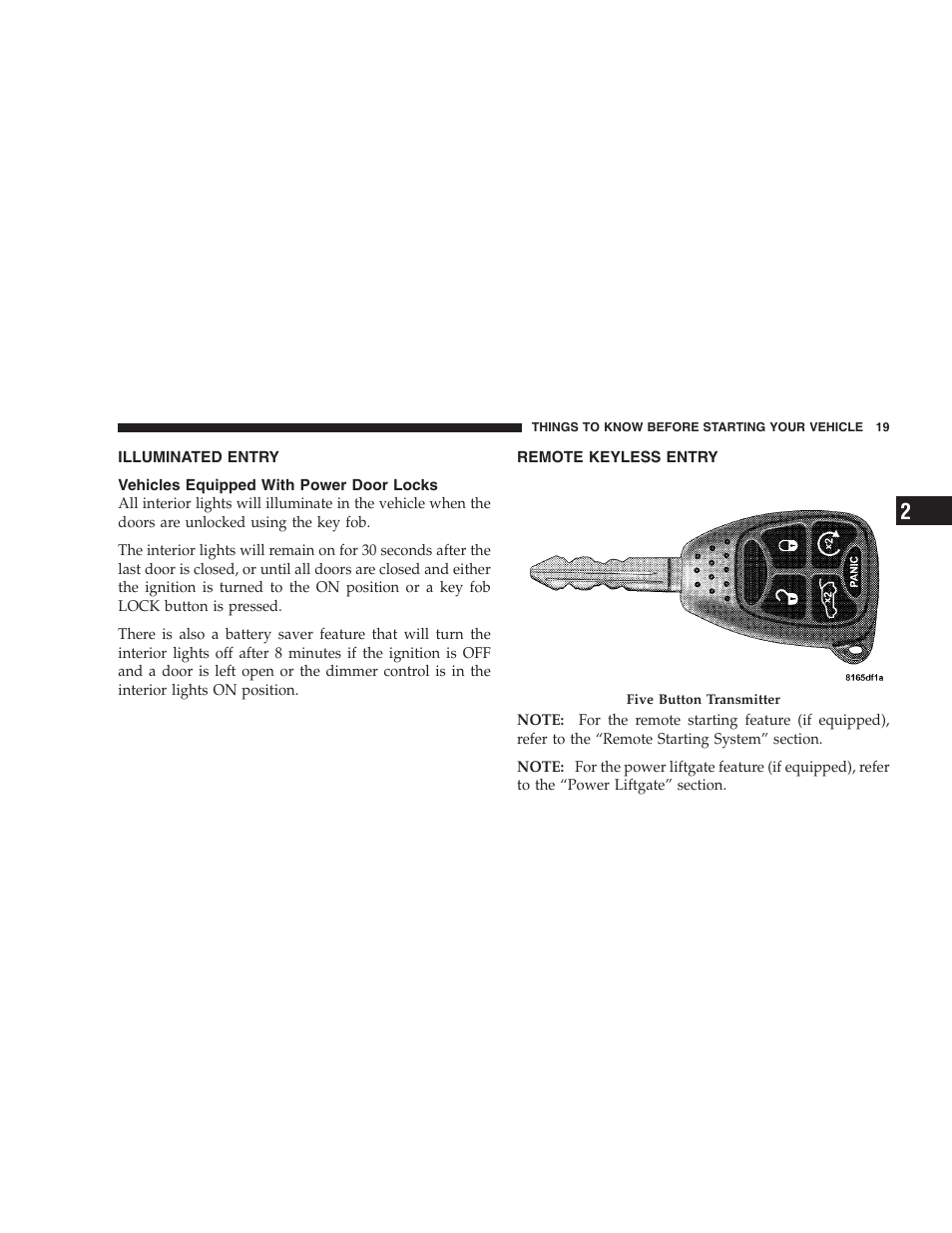 Illuminated entry, Vehicles equipped with power door locks, Remote keyless entry | Chrysler 2007 Aspen User Manual | Page 19 / 472