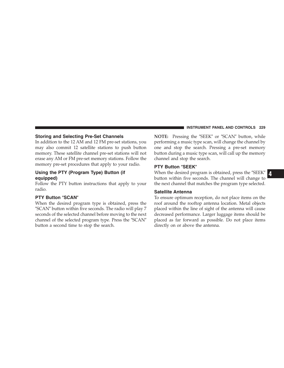 Storing and selecting pre-set channels, Using the pty (program type) button, If equipped) | Pty button љscanљ, Pty button љseekљ, Satellite antenna | Chrysler 2007 Aspen User Manual | Page 229 / 472