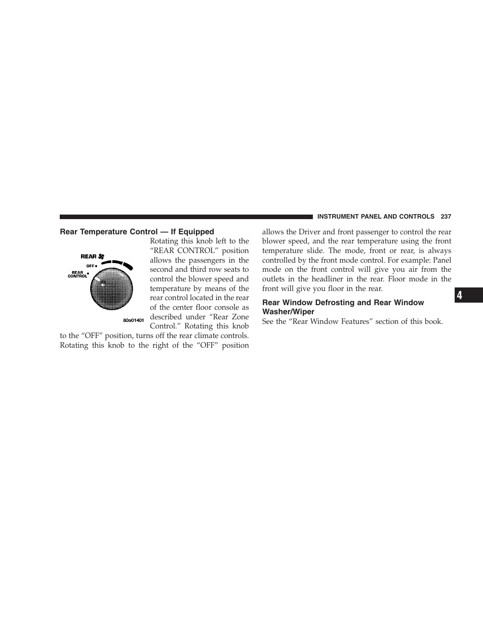 Rear temperature control — if equipped, Rear window defrosting and rear window, Washer/wiper | Chrysler 2007 Aspen User Manual | Page 237 / 472