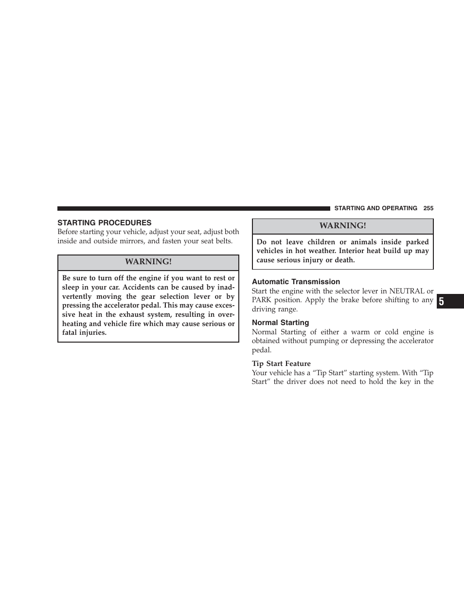 Starting procedures, Automatic transmission, Normal starting | Chrysler 2007 Aspen User Manual | Page 255 / 472