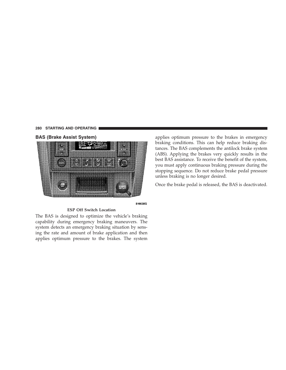 Bas (brake assist system) | Chrysler 2007 Aspen User Manual | Page 280 / 472