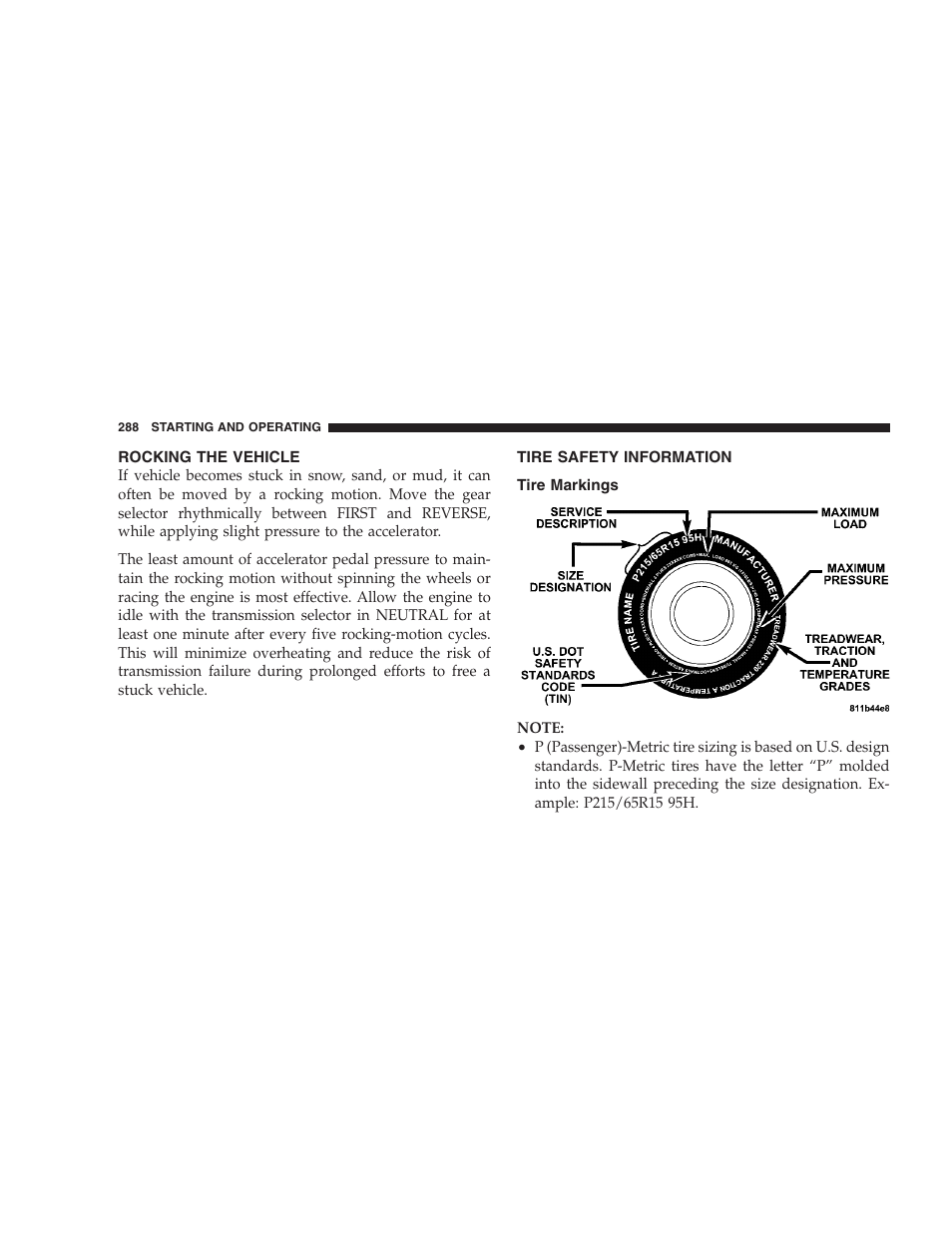 Rocking the vehicle, Tire safety information, Tire markings | Chrysler 2007 Aspen User Manual | Page 288 / 472