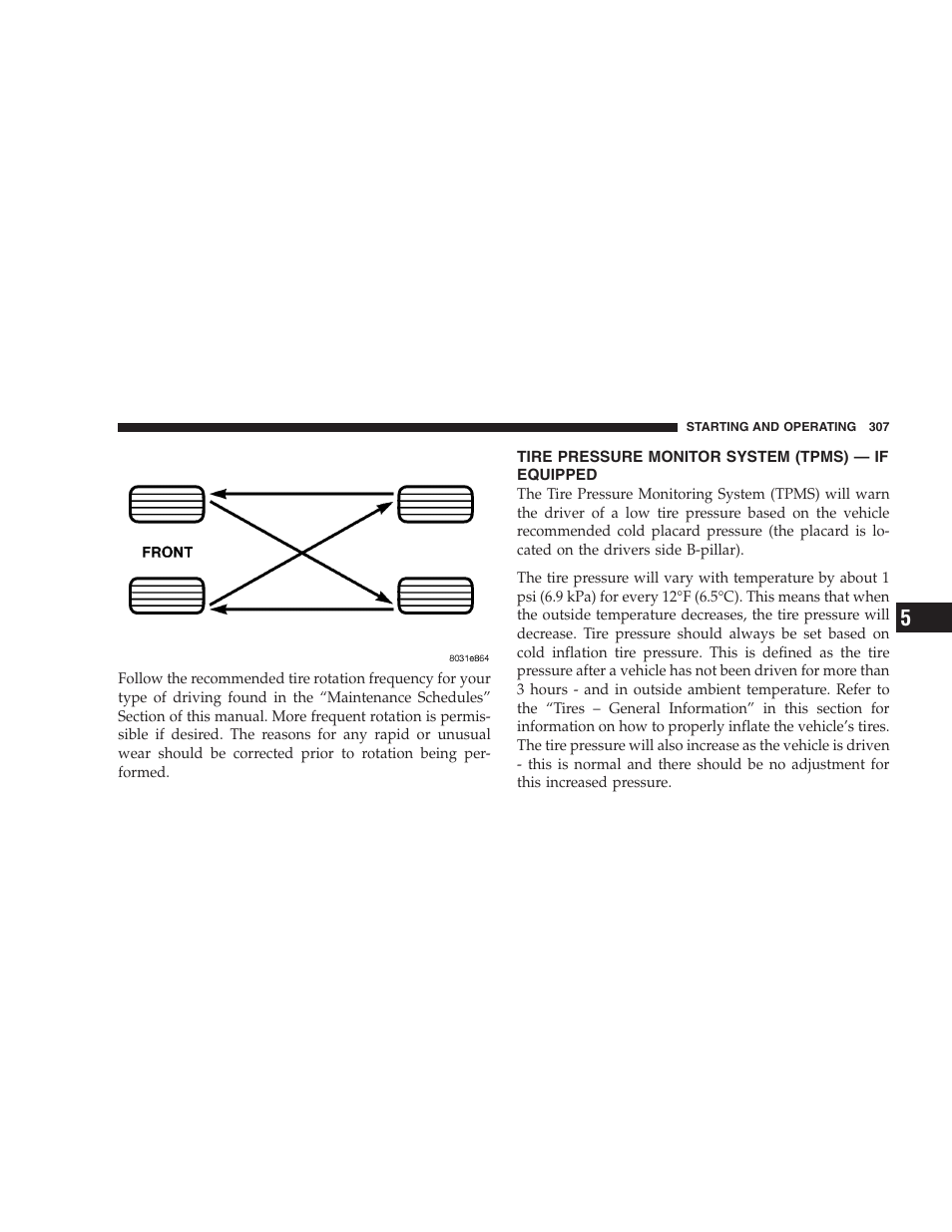 Tire pressure monitor system (tpms), If equipped | Chrysler 2007 Aspen User Manual | Page 307 / 472