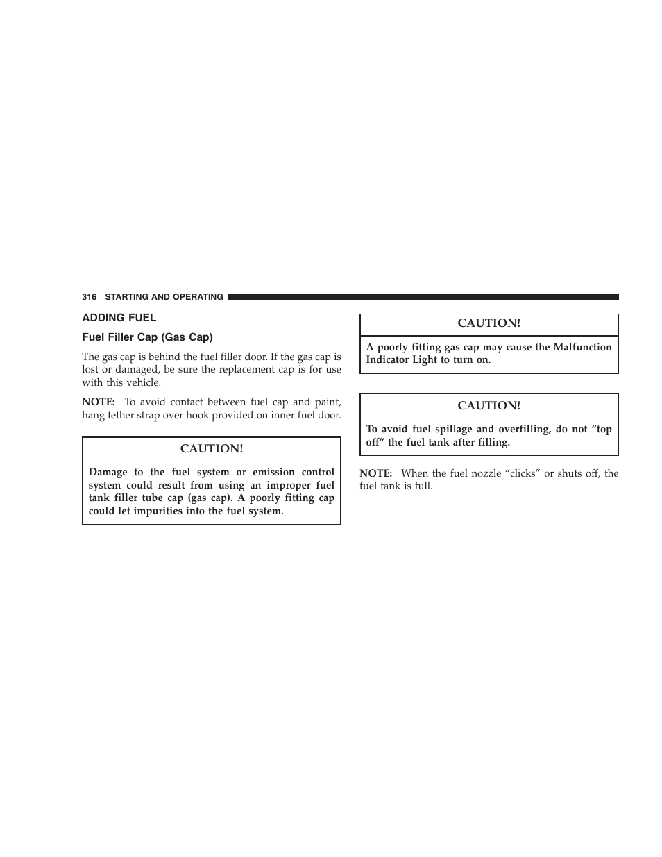 Adding fuel, Fuel filler cap (gas cap) | Chrysler 2007 Aspen User Manual | Page 316 / 472