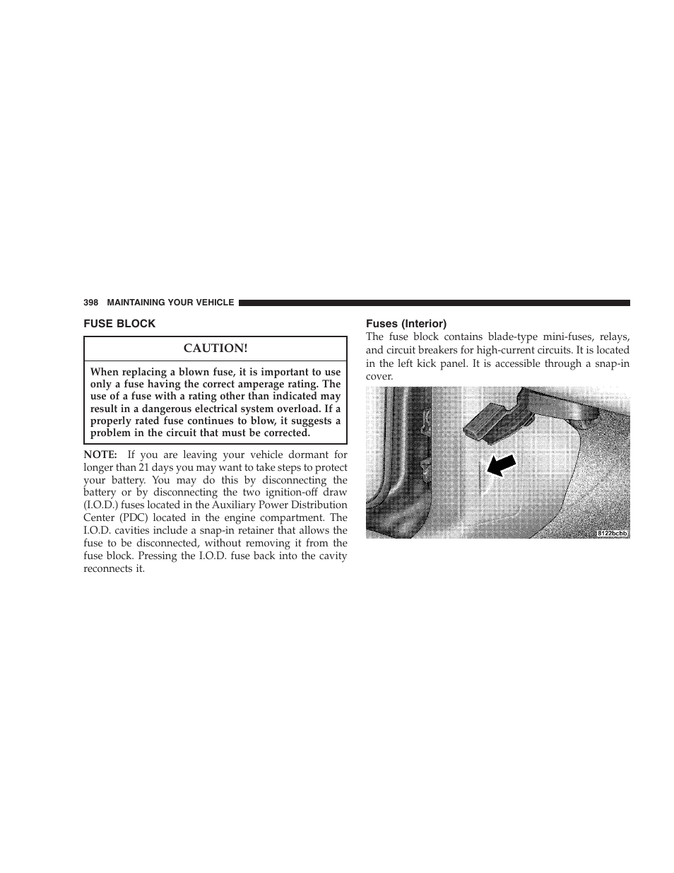 Fuse block, Fuses (interior) | Chrysler 2007 Aspen User Manual | Page 398 / 472