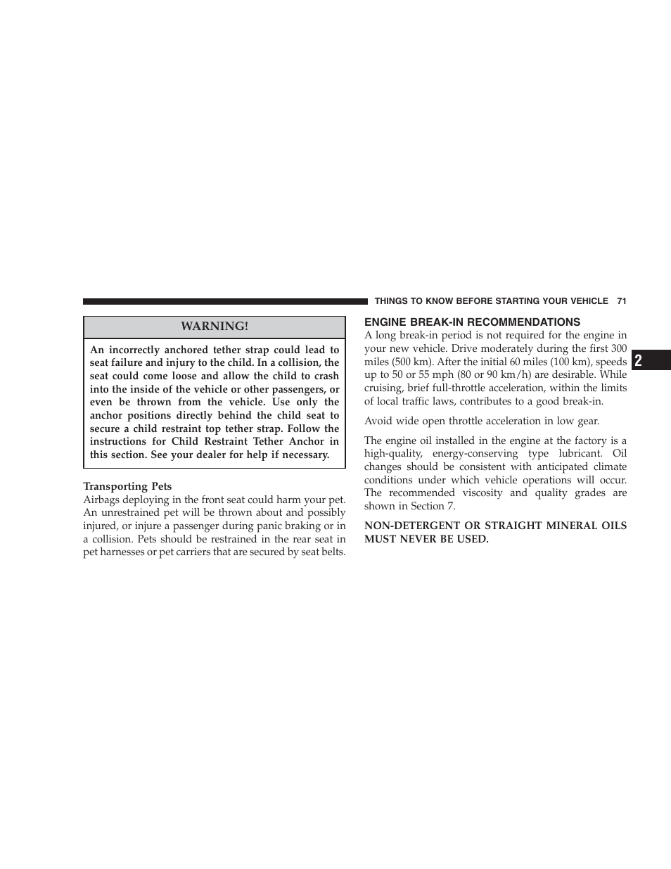 Engine break-in recommendations | Chrysler 2007 Aspen User Manual | Page 71 / 472