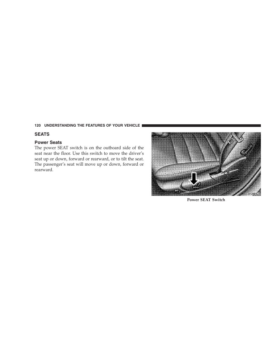 Seats, Power seats, Lumbar support | Head restraints | Chrysler 2008 300 SRT User Manual | Page 122 / 482