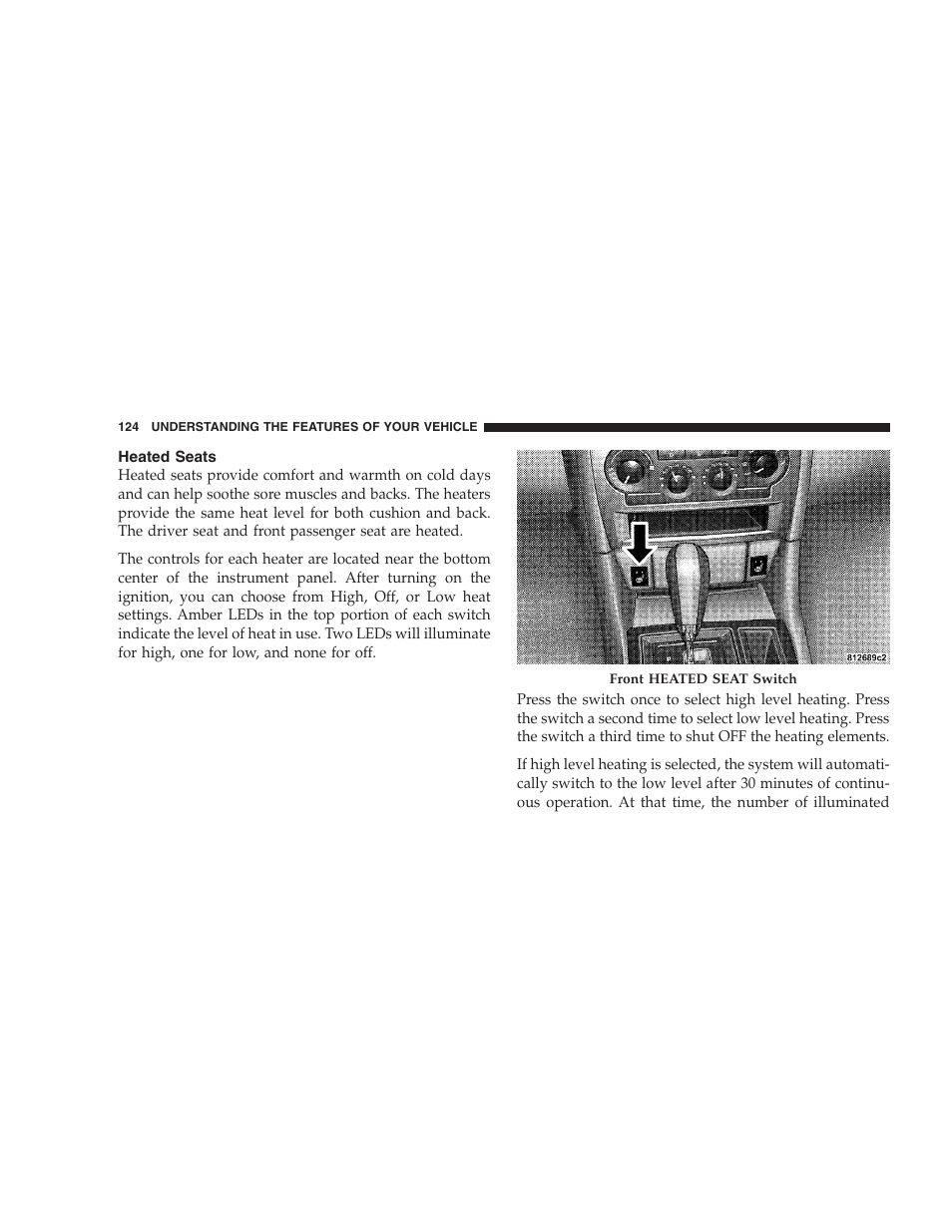 Heated seats, Driver memory seat — if equipped, Programming the memory feature | Chrysler 2008 300 SRT User Manual | Page 126 / 482