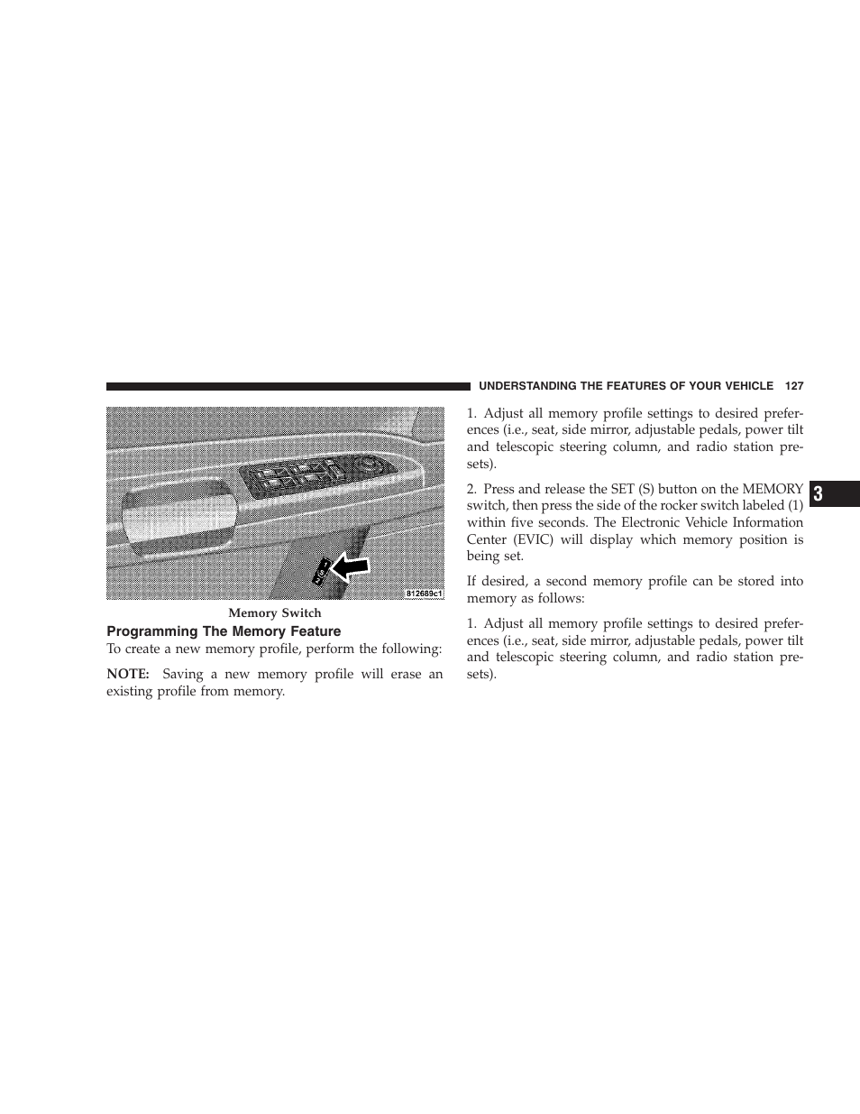 Programming the memory feature, Easy entry/exit seat (available with memory, Seat only) | Chrysler 2008 300 SRT User Manual | Page 129 / 482