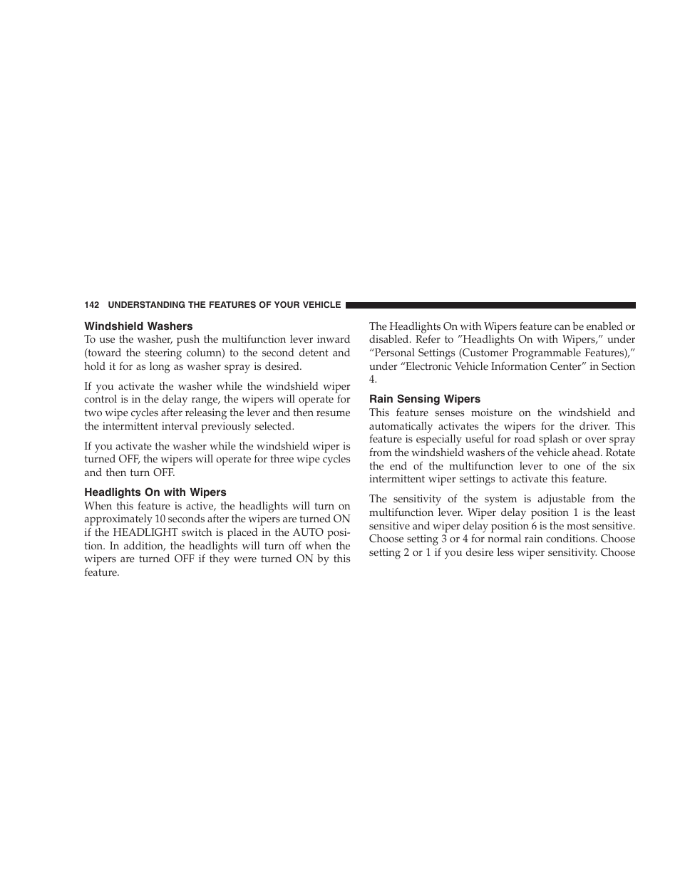 Windshield washers, Headlights on with wipers, Rain sensing wipers | Headlight washers — if equipped | Chrysler 2008 300 SRT User Manual | Page 144 / 482