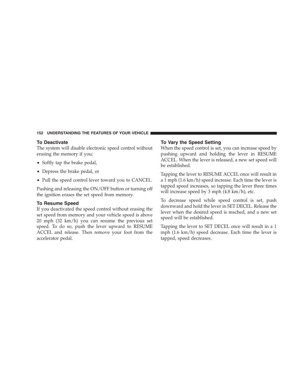 To deactivate, To resume speed, To vary the speed setting | Chrysler 2008 300 SRT User Manual | Page 154 / 482