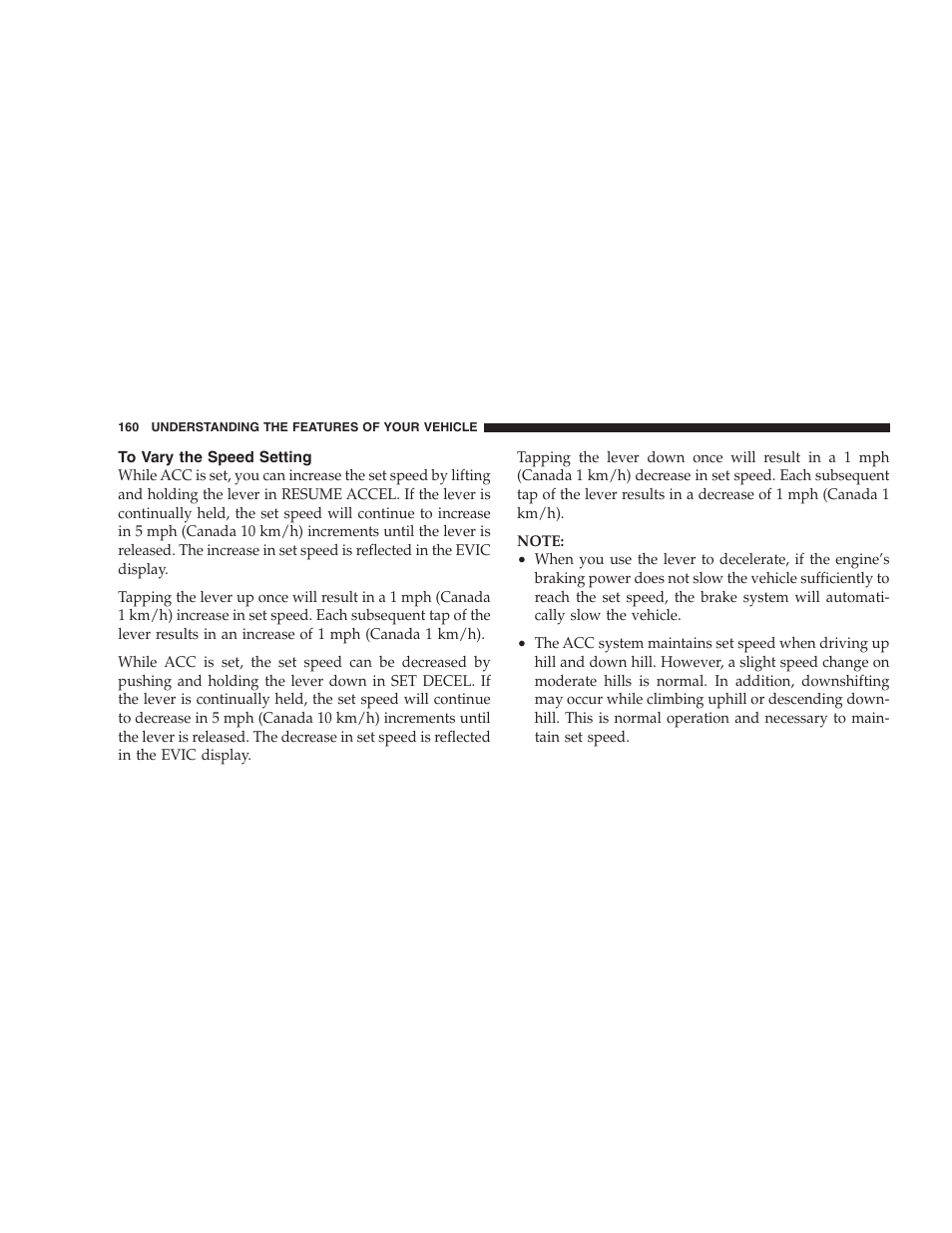 To vary the speed setting, Adaptive cruise control (acc) menu | Chrysler 2008 300 SRT User Manual | Page 162 / 482