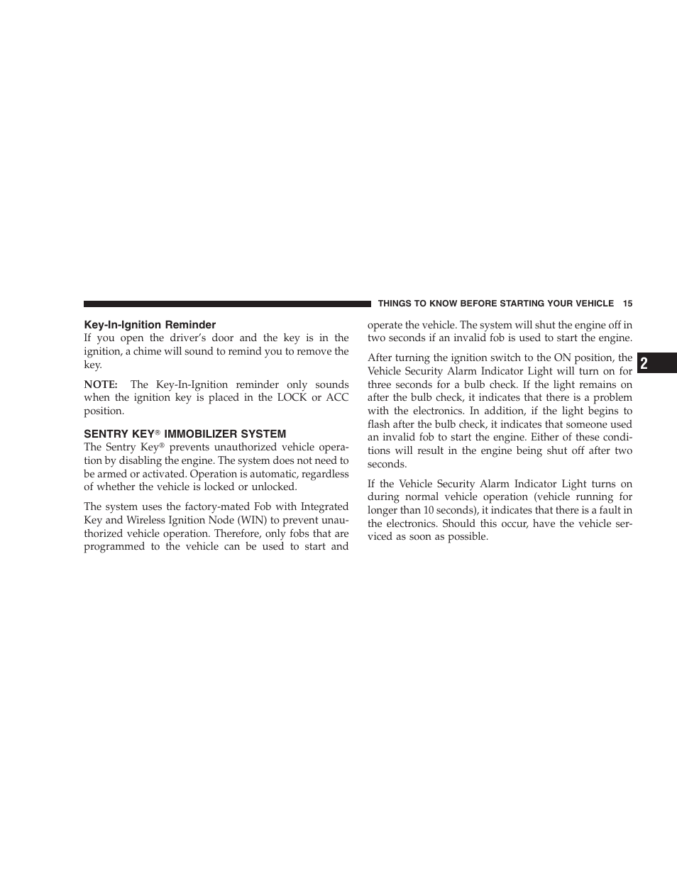 Key-in-ignition reminder, Sentry key immobilizer system, Sentry key௡ immobilizer system | Chrysler 2008 300 SRT User Manual | Page 17 / 482