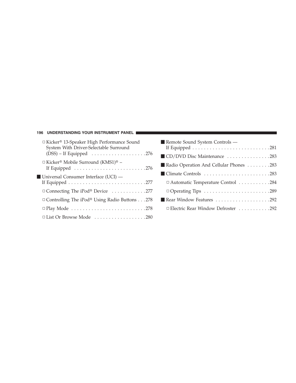 Premium instrument cluster | Chrysler 2008 300 SRT User Manual | Page 198 / 482