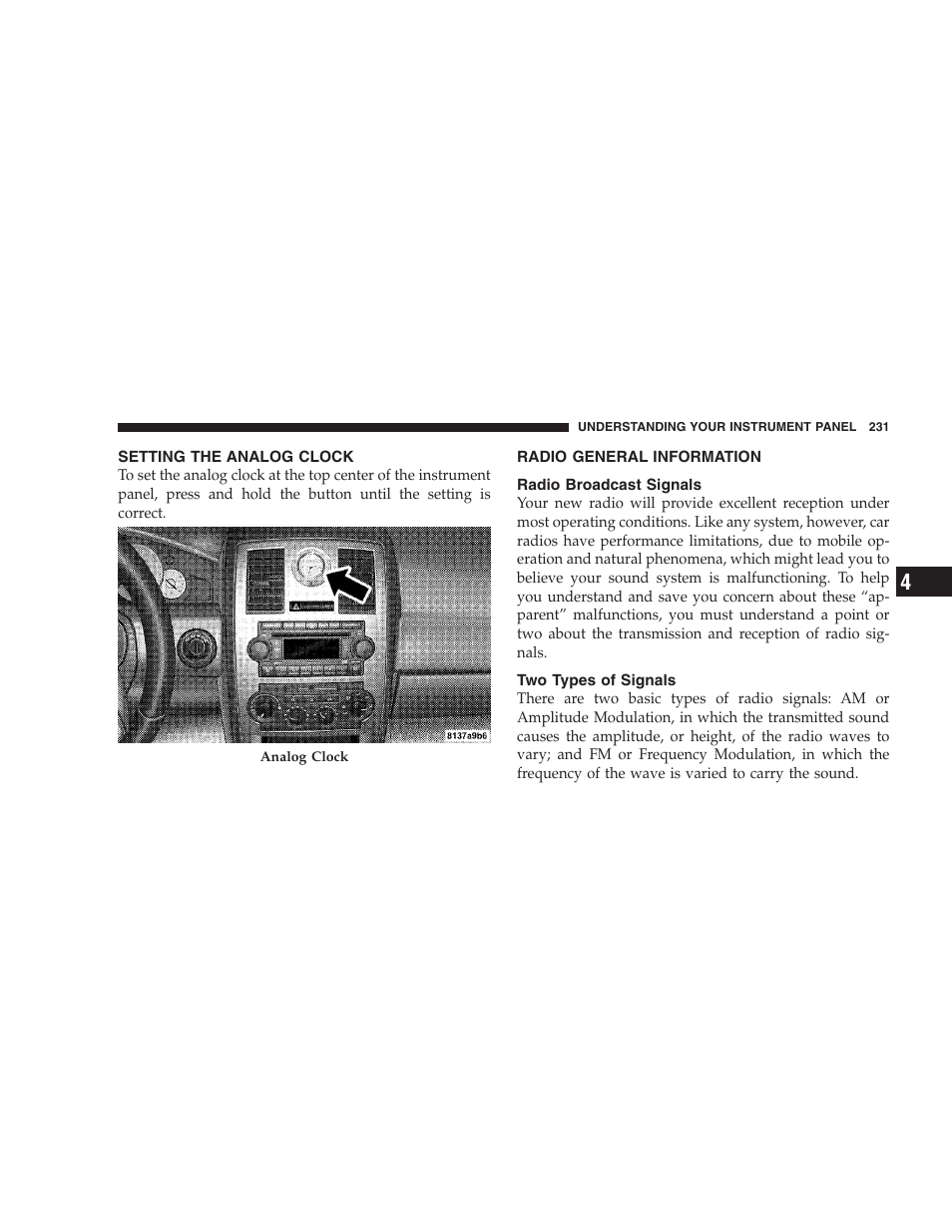 Setting the analog clock, Radio general information, Radio broadcast signals | Two types of signals, Sales code ren — multimedia system, If equipped | Chrysler 2008 300 SRT User Manual | Page 233 / 482