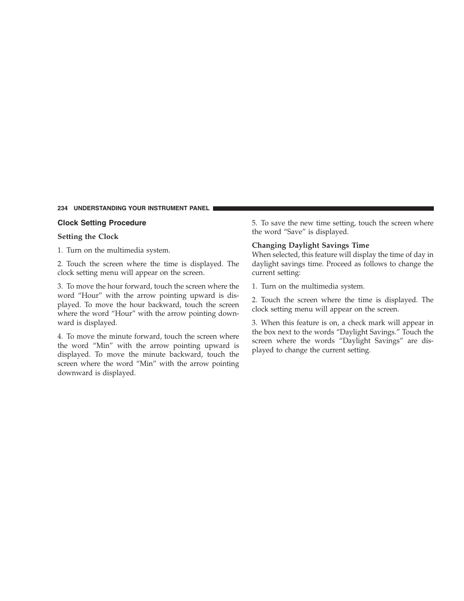 Clock setting procedure, Sales code req — am/fm stereo radio and, 6–disc cd/dvd changer (mp3/wma aux jack) | Operating instructions - radio mode | Chrysler 2008 300 SRT User Manual | Page 236 / 482