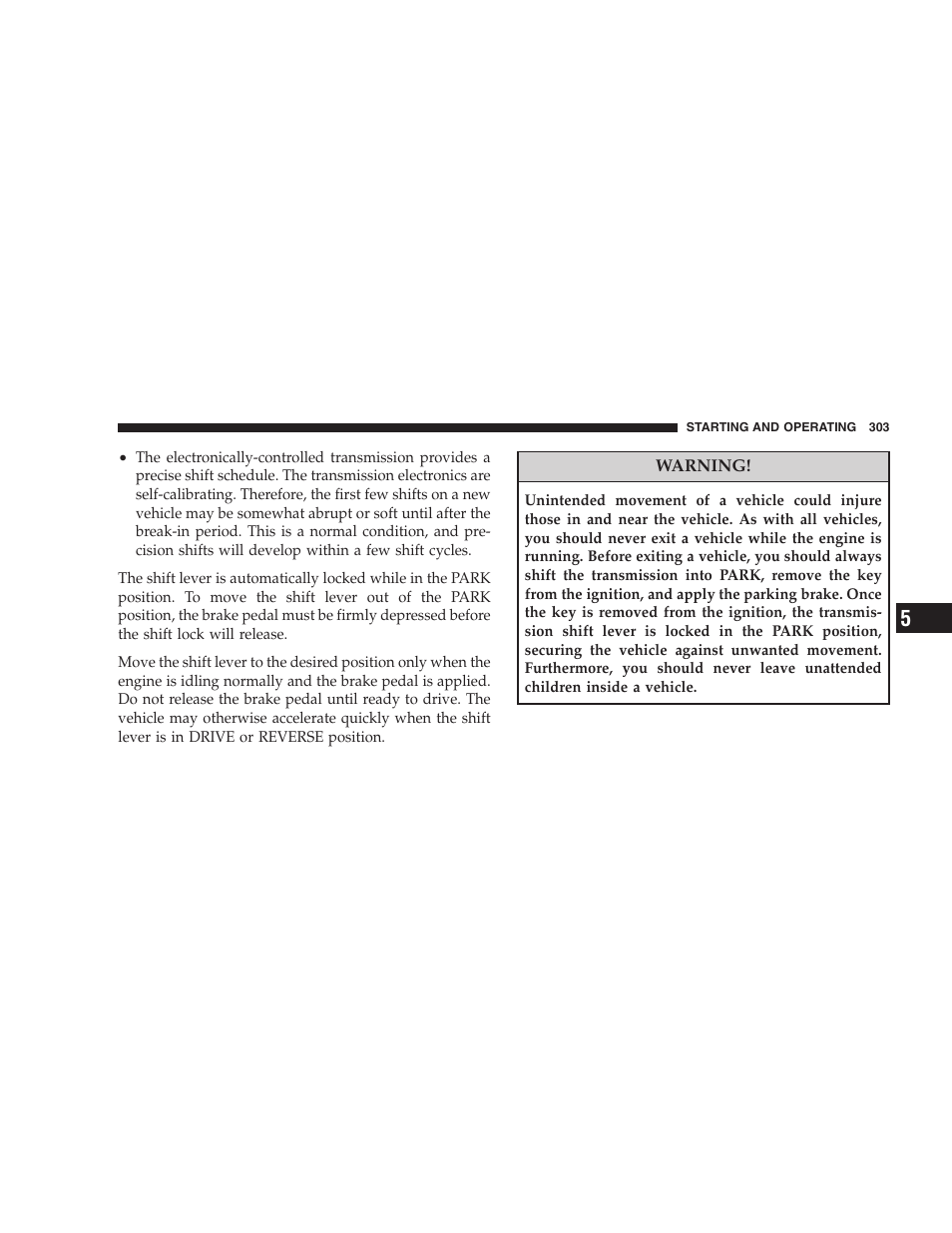 Brake/transmission shift interlock system | Chrysler 2008 300 SRT User Manual | Page 305 / 482