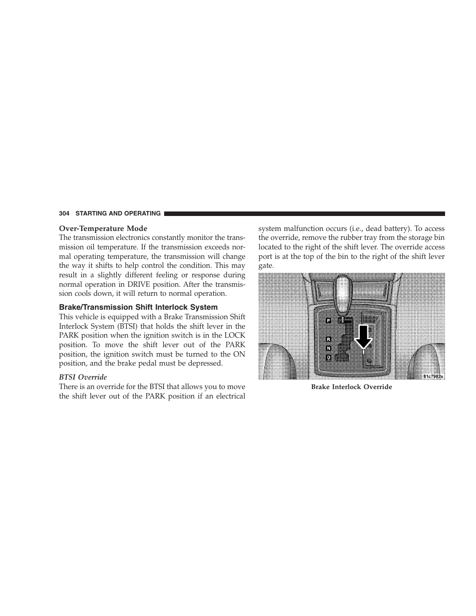 Brake/transmission shift interlock system, Speed automatic transmission | Chrysler 2008 300 SRT User Manual | Page 306 / 482