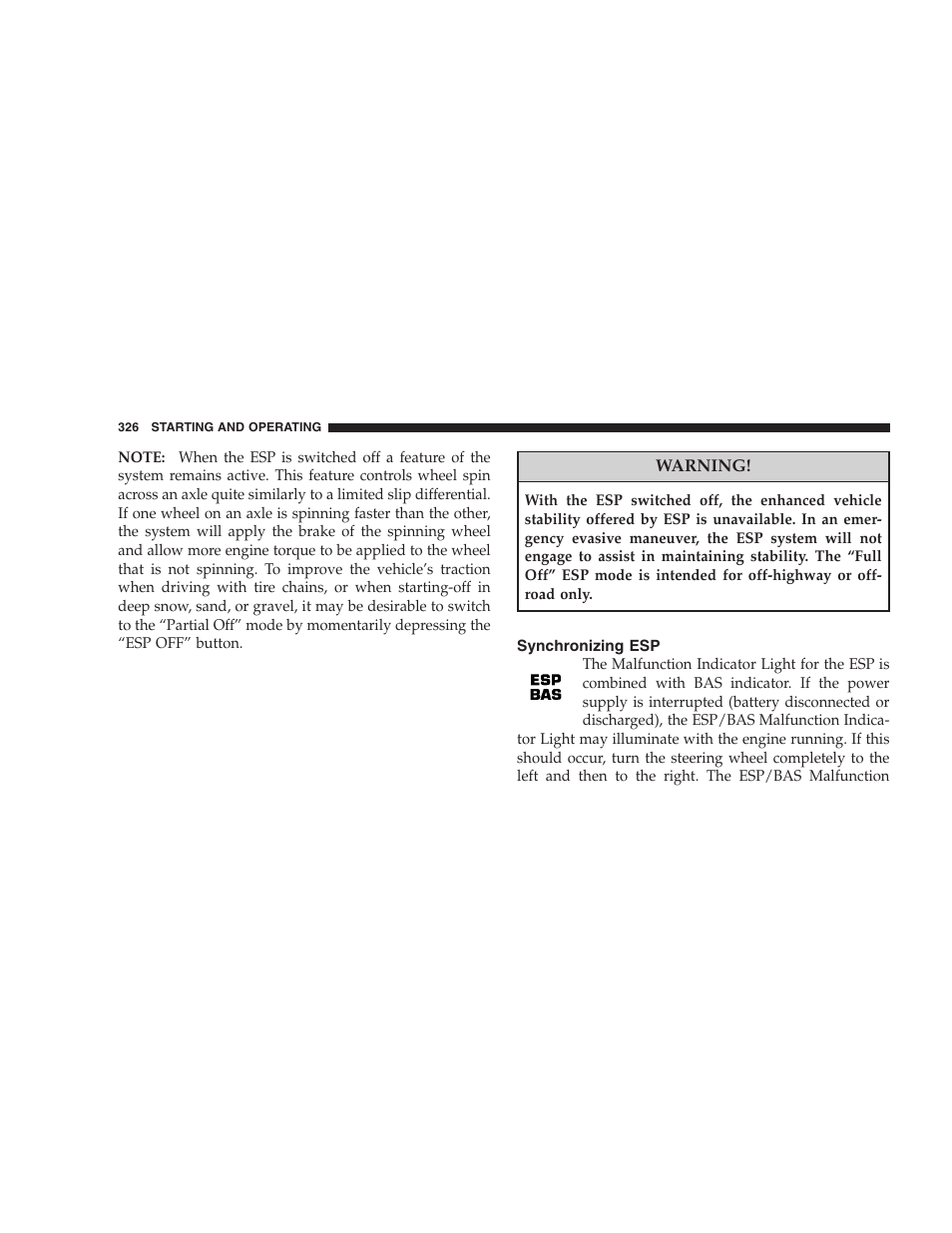 Synchronizing esp, Esp/bas malfunction indicator light and, Esp/tcs indicator light | Chrysler 2008 300 SRT User Manual | Page 328 / 482