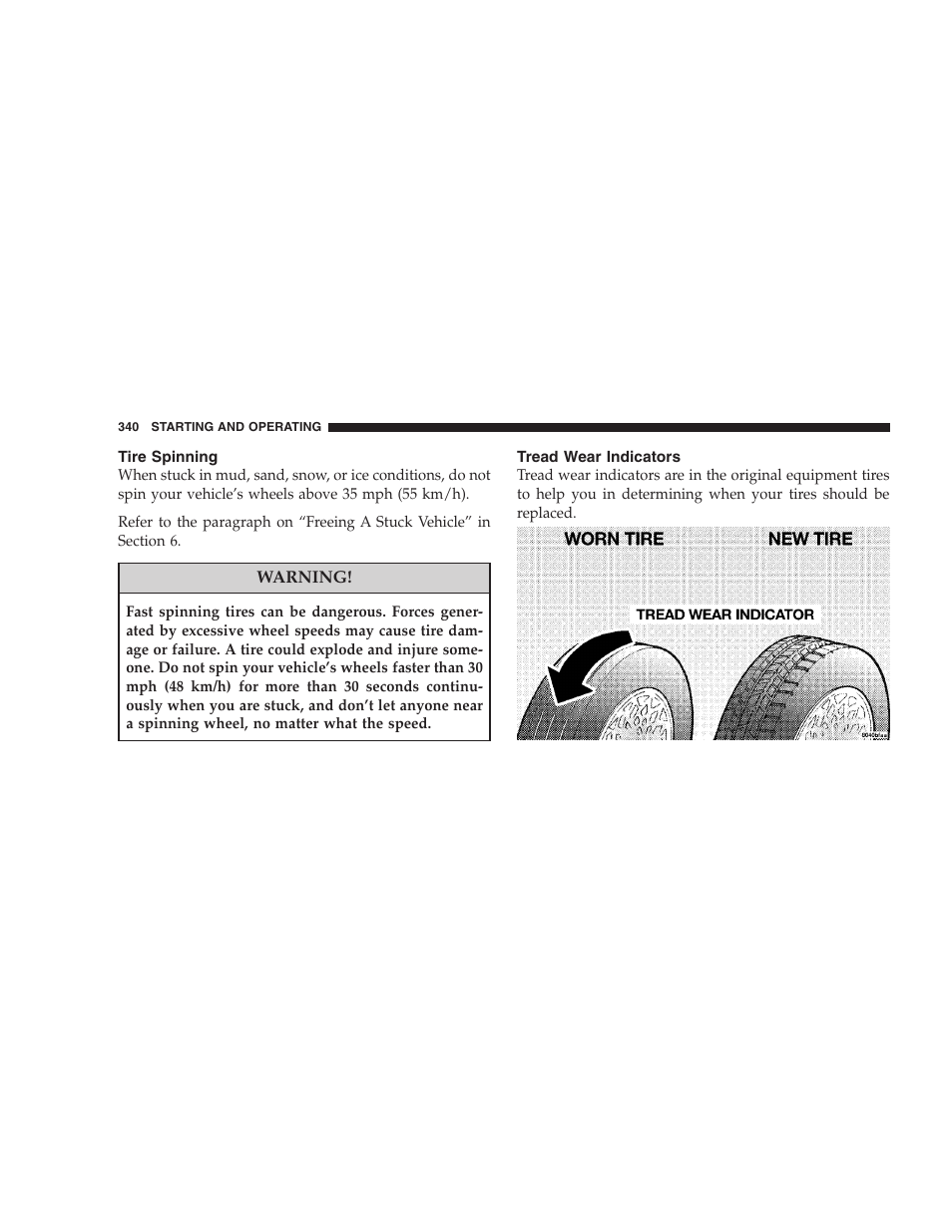 Tire spinning, Tread wear indicators, Radial-ply tires | Chrysler 2008 300 SRT User Manual | Page 342 / 482