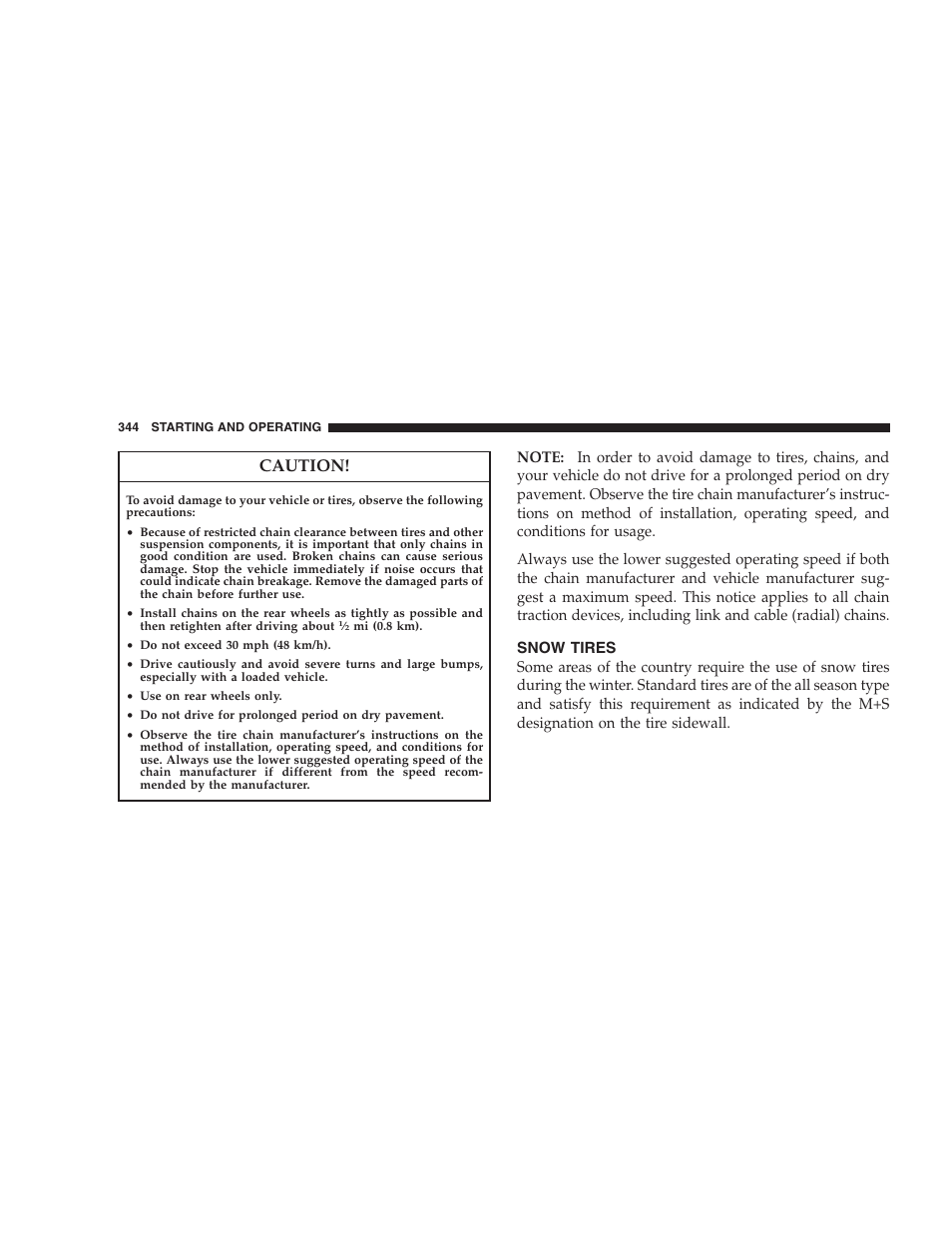 Snow tires, Alignment and balance, Caution | Chrysler 2008 300 SRT User Manual | Page 346 / 482