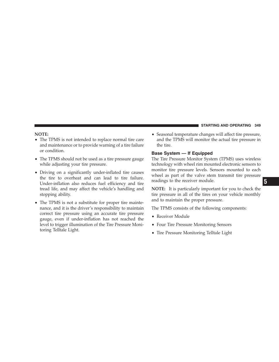 Base system - if equipped, Tire pressure monitor system (tpms), If equipped | Chrysler 2008 300 SRT User Manual | Page 351 / 482