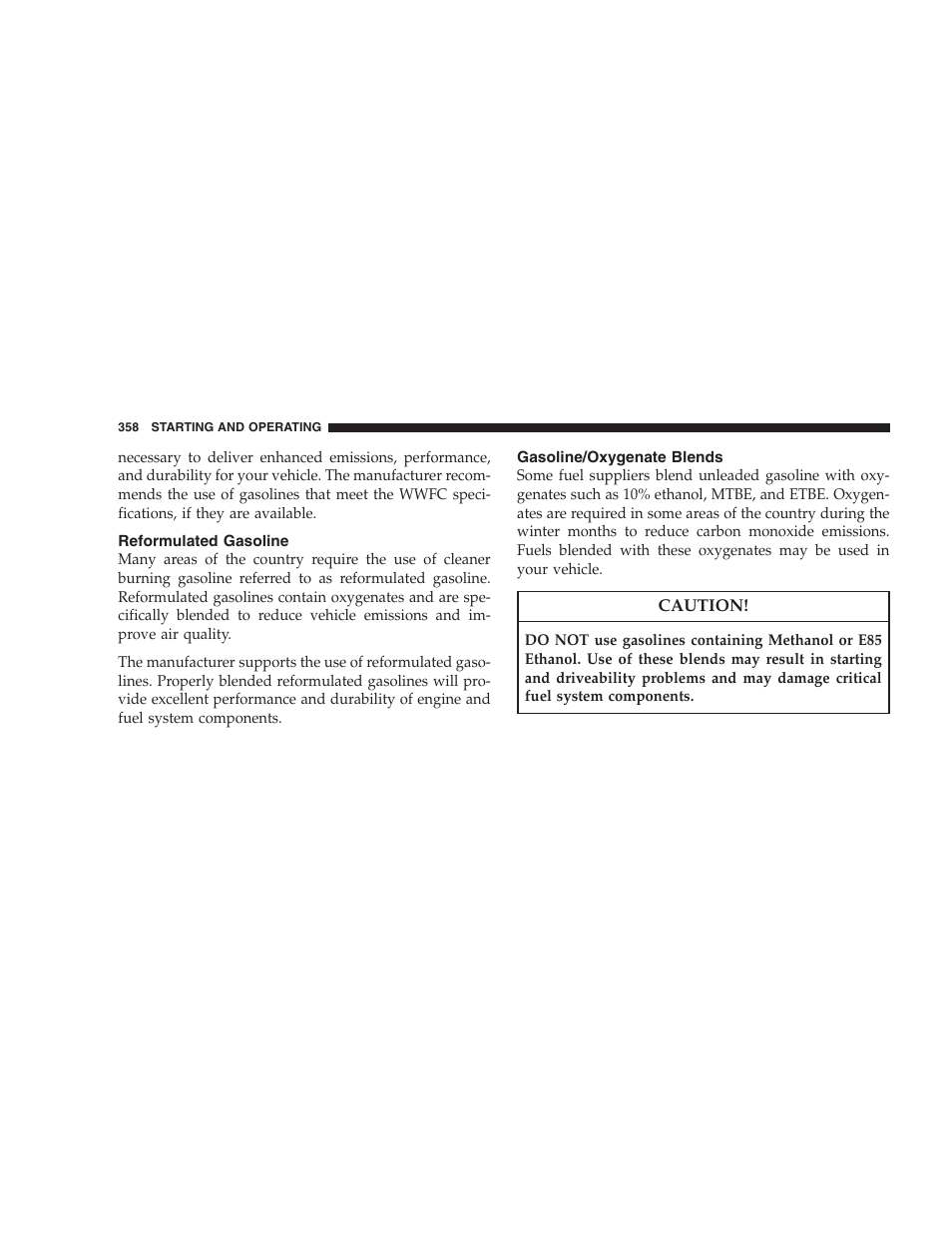 Reformulated gasoline, Gasoline/oxygenate blends, General information | Chrysler 2008 300 SRT User Manual | Page 360 / 482