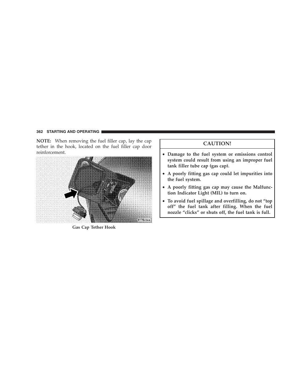 Carbon monoxide warnings, Adding fuel, Fuel filler cap (gas cap) | Chrysler 2008 300 SRT User Manual | Page 364 / 482