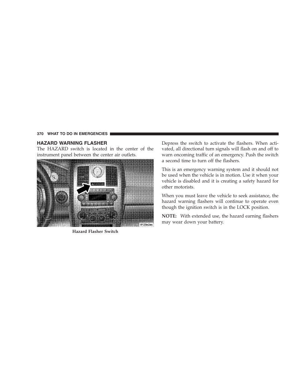 Hazard warning flasher | Chrysler 2008 300 SRT User Manual | Page 372 / 482