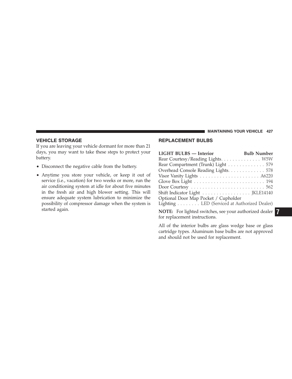 Vehicle storage, Replacement bulbs | Chrysler 2008 300 SRT User Manual | Page 429 / 482