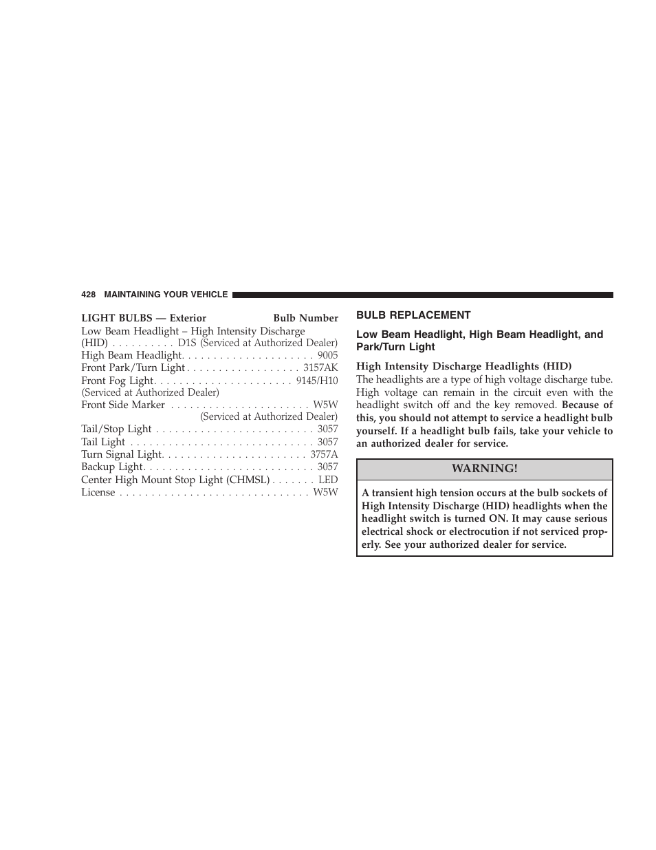 Bulb replacement | Chrysler 2008 300 SRT User Manual | Page 430 / 482