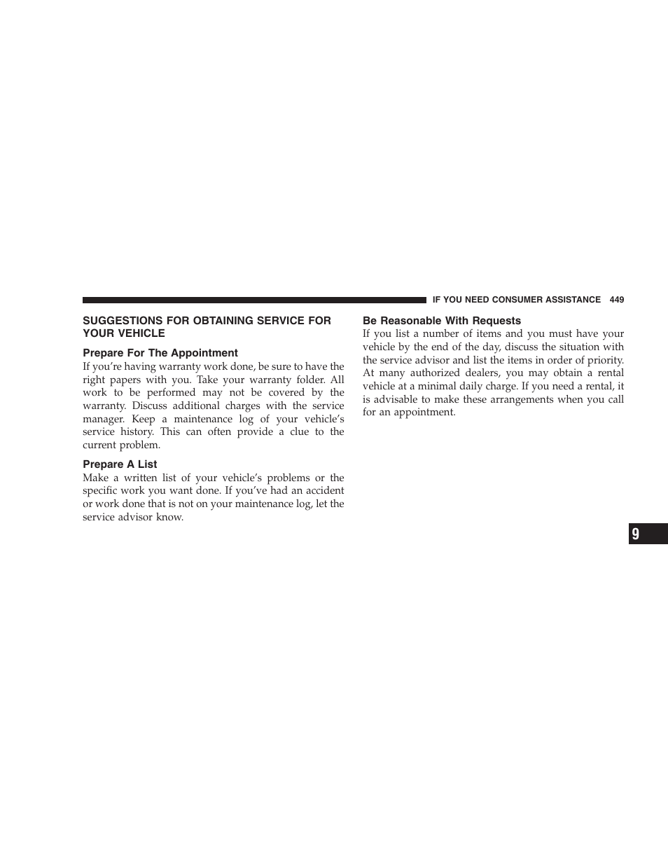 Suggestions for obtaining service for your vehicle, Prepare for the appointment, Prepare a list | Be reasonable with requests, Suggestions for obtaining service for, Your vehicle, If you need assistance | Chrysler 2008 300 SRT User Manual | Page 451 / 482