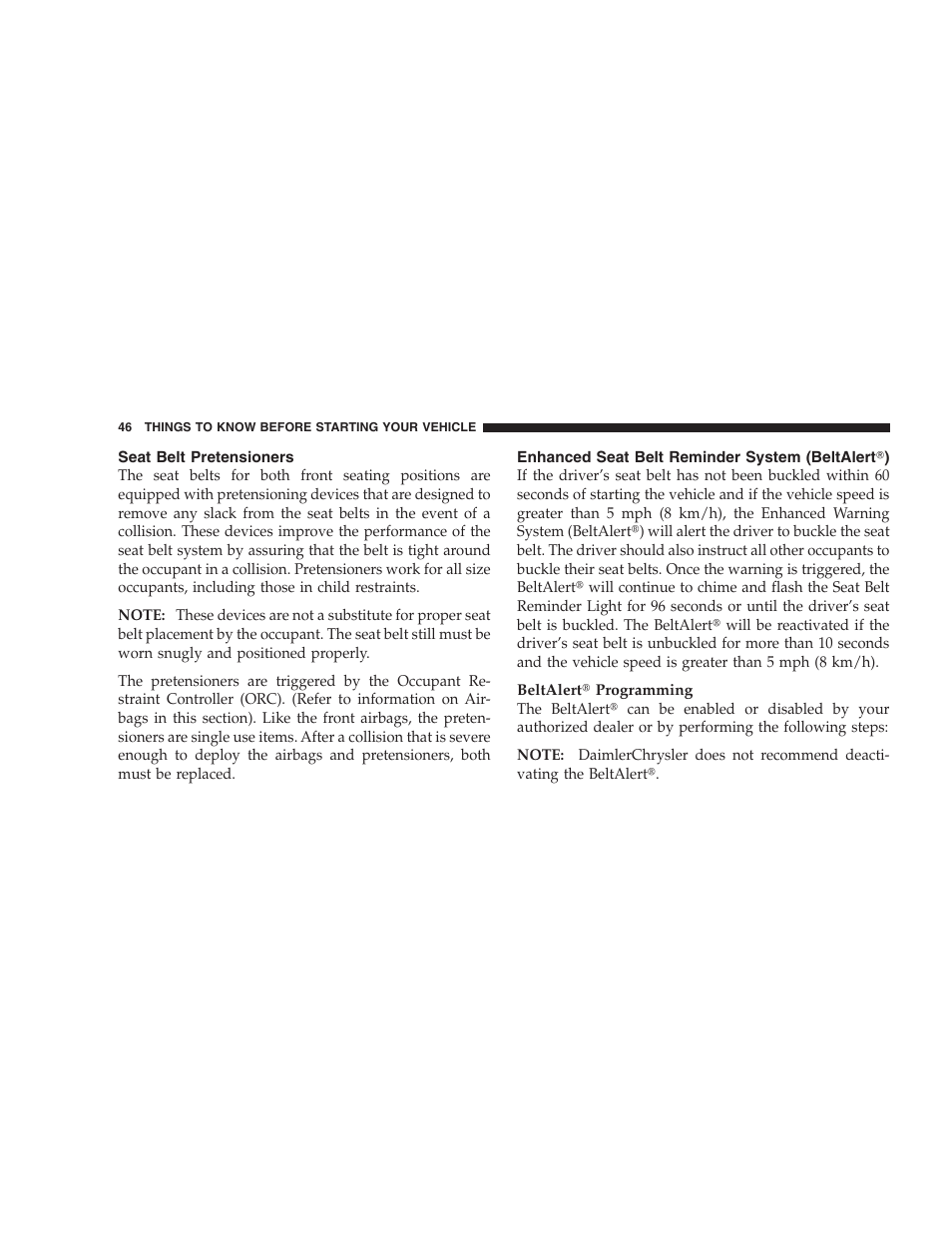 Seat belt pretensioners, Enhanced seat belt reminder system (beltalert), Enhanced seat belt reminder system | Beltalert | Chrysler 2008 300 SRT User Manual | Page 48 / 482