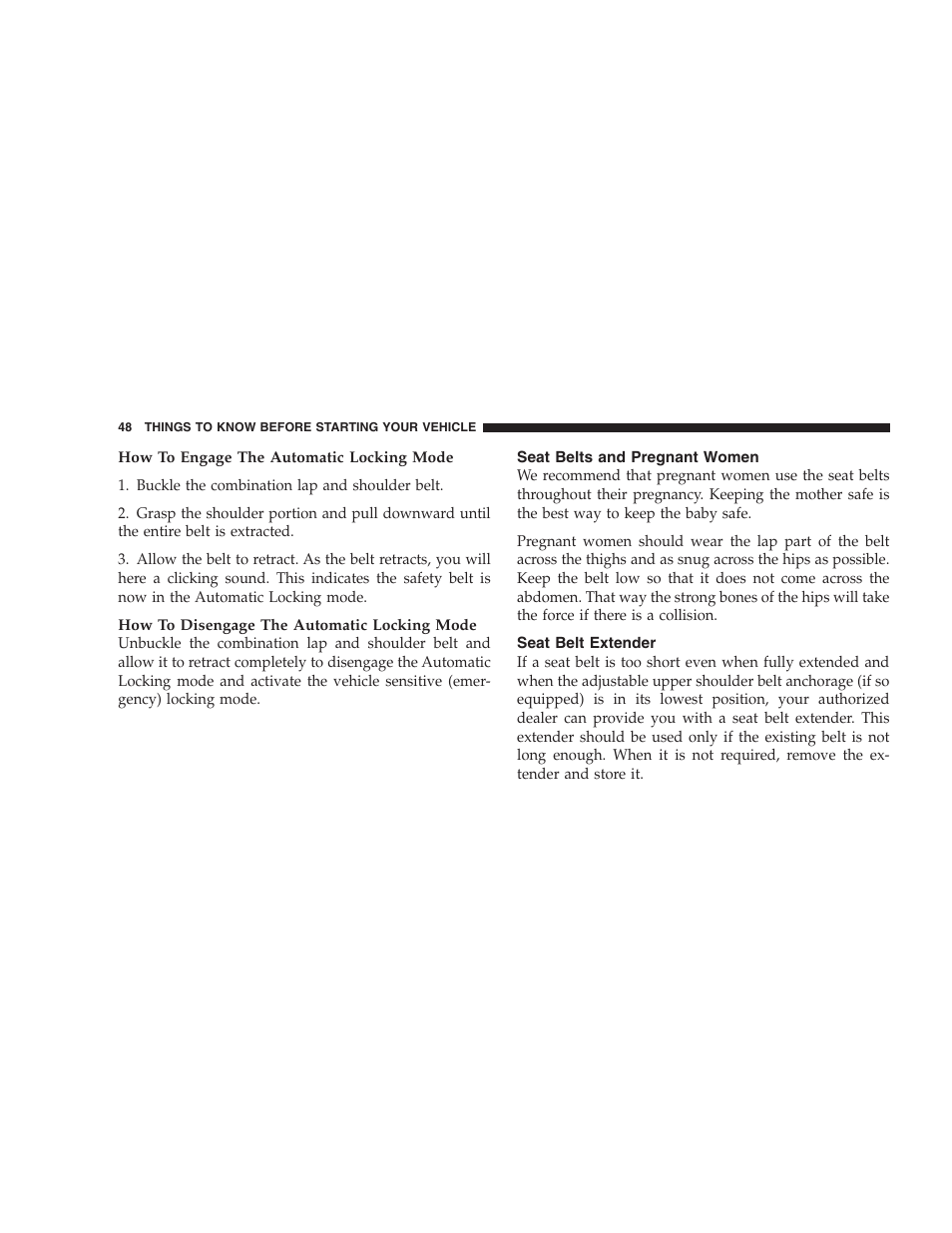 Seat belts and pregnant women, Seat belt extender, Driver and front passenger supplemental | Restraint system (srs) - airbag | Chrysler 2008 300 SRT User Manual | Page 50 / 482