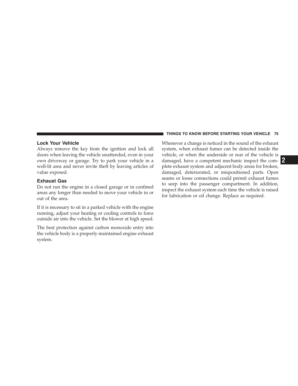 Lock your vehicle, Exhaust gas, Safety checks you should make inside | The vehicle | Chrysler 2008 300 SRT User Manual | Page 77 / 482