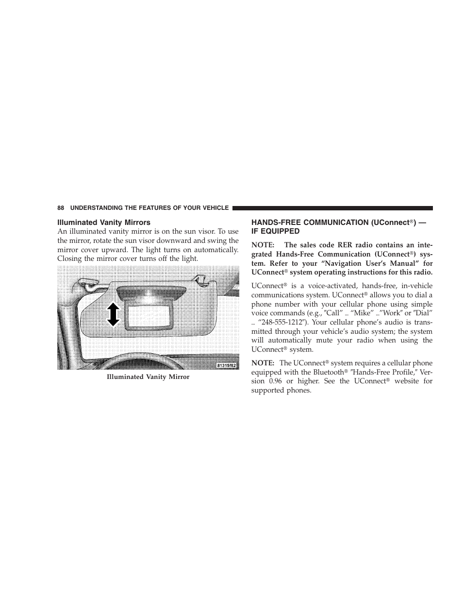 Illuminated vanity mirrors, Hands-free communication (uconnect) - if equipped, Operation | Chrysler 2008 300 SRT User Manual | Page 90 / 482