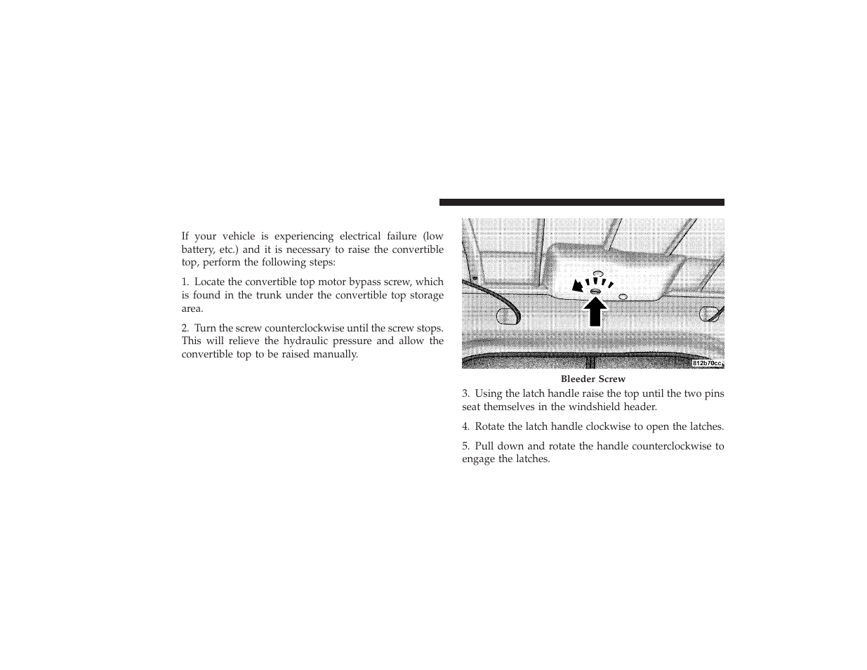 Convertible top manual override | Chrysler 2008 PT Cruiser User Manual | Page 136 / 491