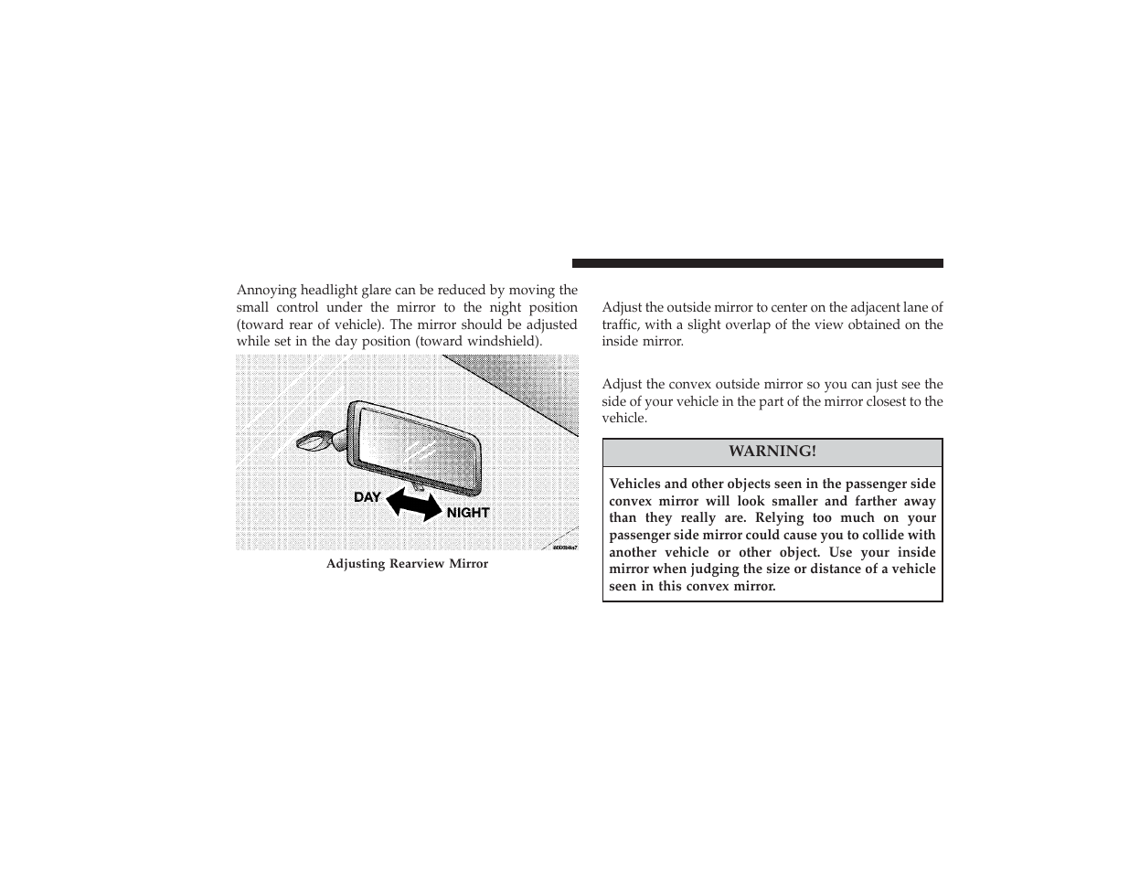 Outside mirror-drivers side, Outside mirror-passengers side, Outside mirror—driver’s side | Outside mirror—passenger’s side | Chrysler 2008 PT Cruiser User Manual | Page 138 / 491
