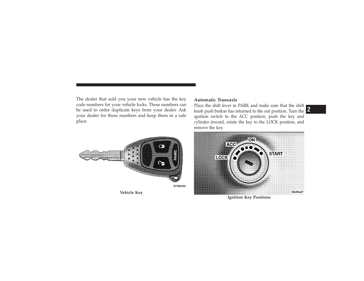 A word about your keys, Ignition key removal | Chrysler 2008 PT Cruiser User Manual | Page 15 / 491
