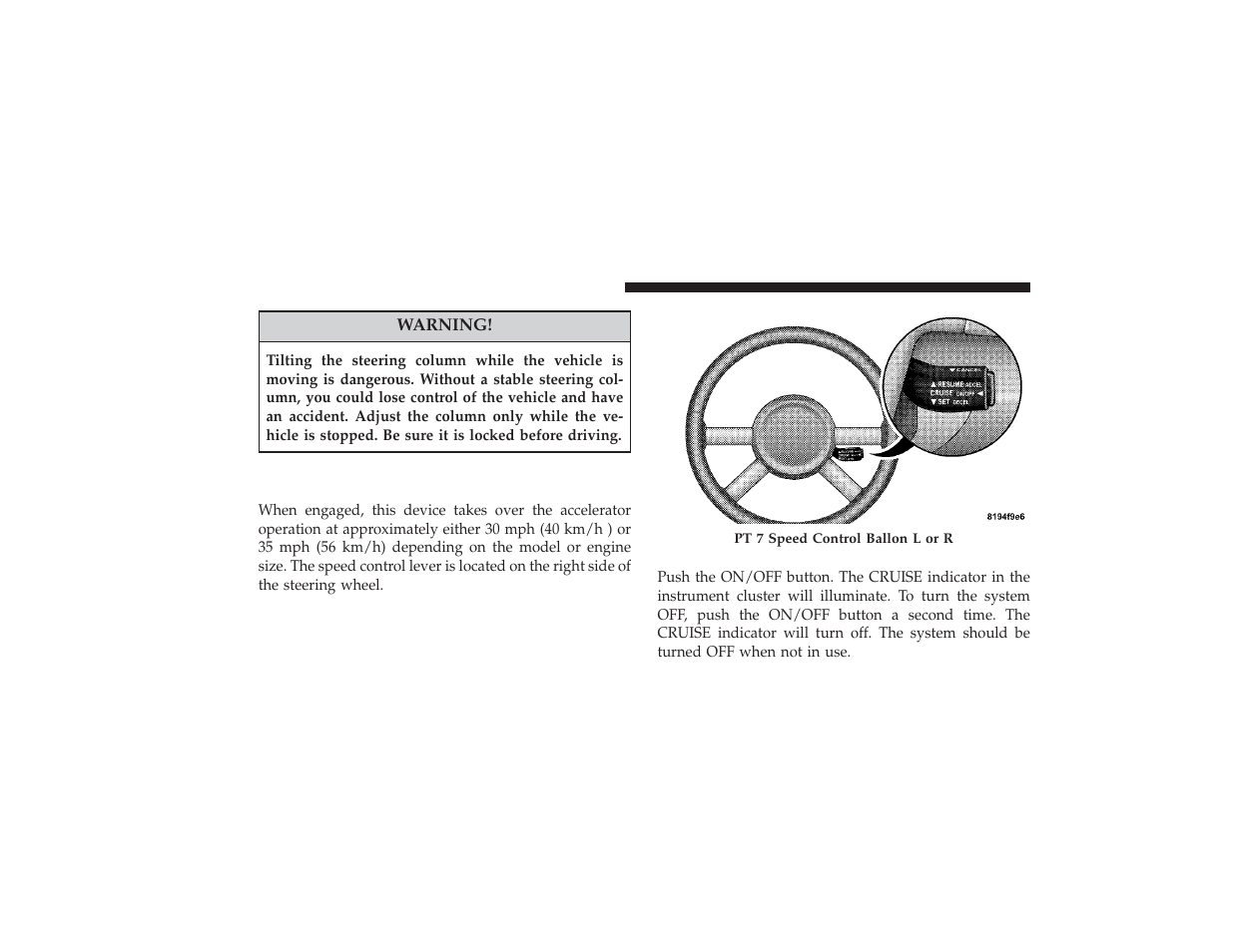 Electronic speed control - if equipped, To activate, Electronic speed control — if equipped | Chrysler 2008 PT Cruiser User Manual | Page 196 / 491