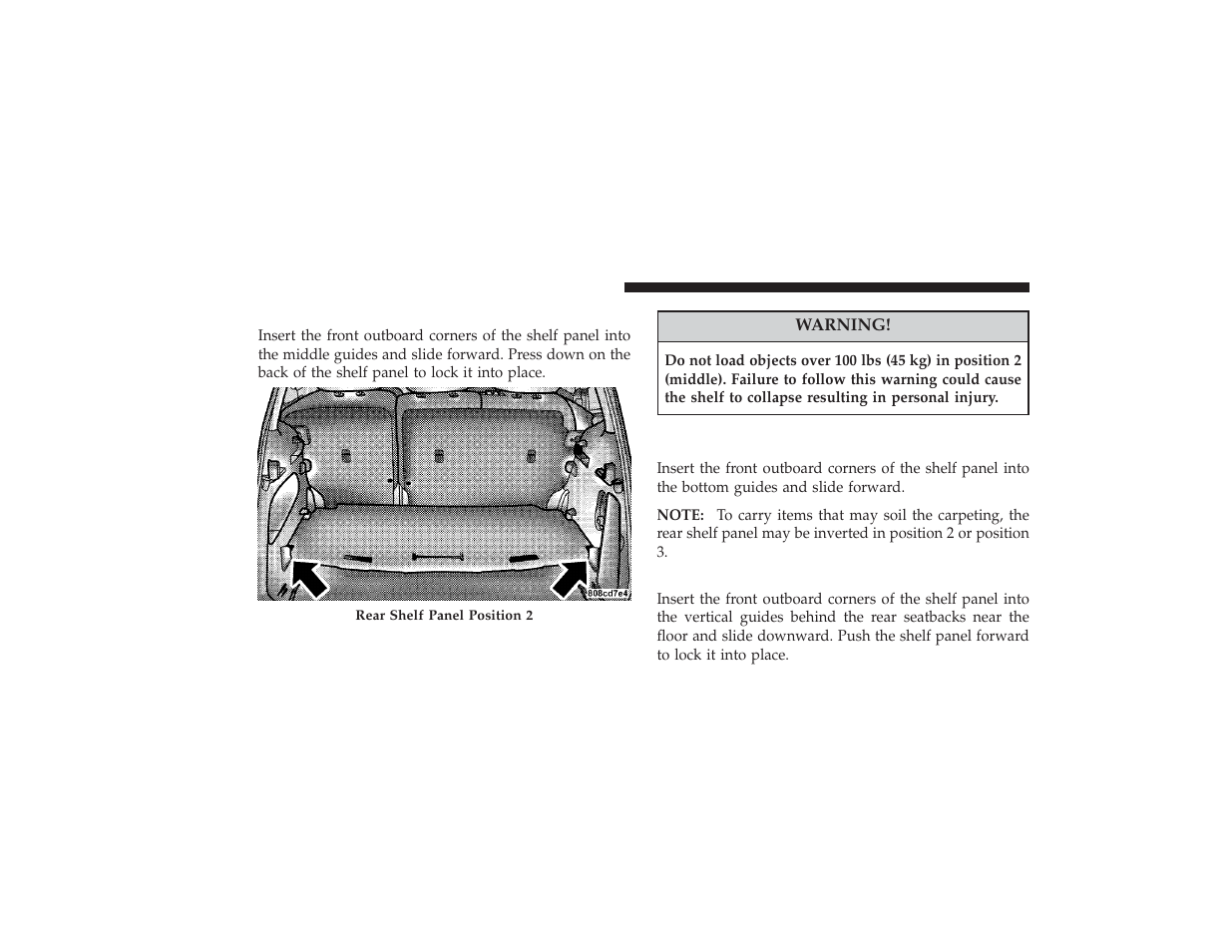 Position 2 (middle), Position 3 (floor), Position 4 (vertical) | Chrysler 2008 PT Cruiser User Manual | Page 214 / 491