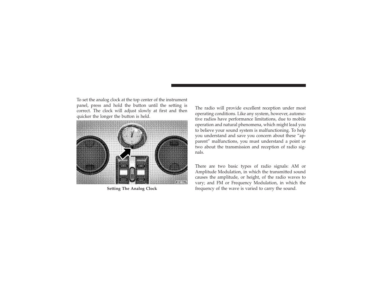 Setting the analog clock, Radio general information, Radio broadcast signals | Two types of signals | Chrysler 2008 PT Cruiser User Manual | Page 252 / 491