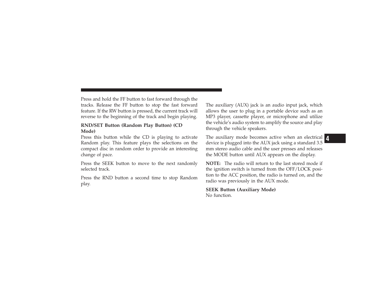 Operating instructions - auxiliary mode | Chrysler 2008 PT Cruiser User Manual | Page 259 / 491