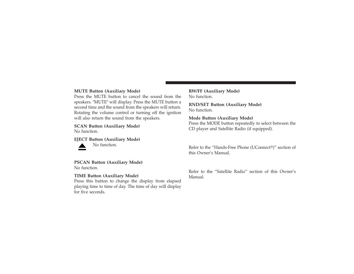 Operating instructions - hands-free phone, If equipped, Operating instructions - satellite radio — if | Equipped | Chrysler 2008 PT Cruiser User Manual | Page 260 / 491