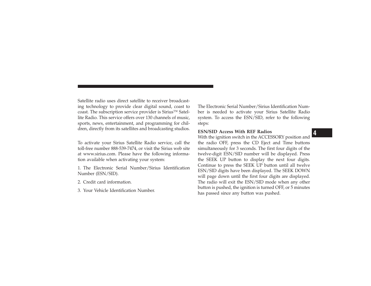 Satellite radio - if equipped, System activation, Satellite radio — if equipped | Electronic serial number/sirius identification, Number (esn/sid) | Chrysler 2008 PT Cruiser User Manual | Page 275 / 491