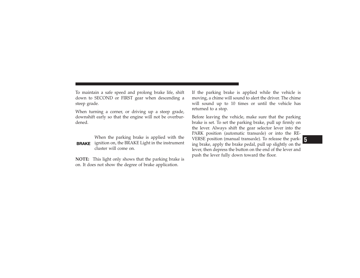 Parking brake | Chrysler 2008 PT Cruiser User Manual | Page 307 / 491