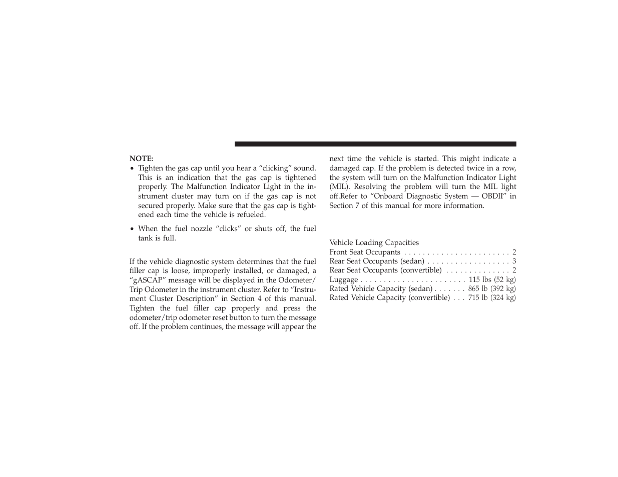 Loose fuel filler cap message, Vehicle loading, Trailer towing | Chrysler 2008 PT Cruiser User Manual | Page 344 / 491