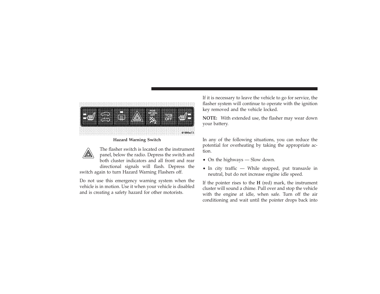 Hazard warning flasher, If your engine overheats | Chrysler 2008 PT Cruiser User Manual | Page 360 / 491