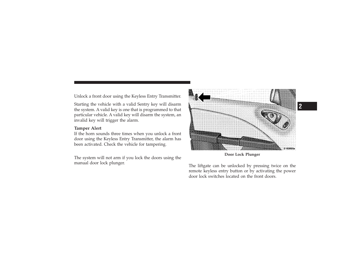 To disarm the system, Security system manual override, Liftgate (sedan) | Chrysler 2008 PT Cruiser User Manual | Page 39 / 491