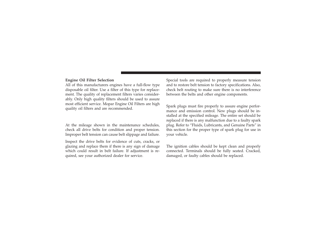Drive belts - check condition and tension, Spark plugs, Ignition wiring system | Drive belts — check condition and tension | Chrysler 2008 PT Cruiser User Manual | Page 390 / 491